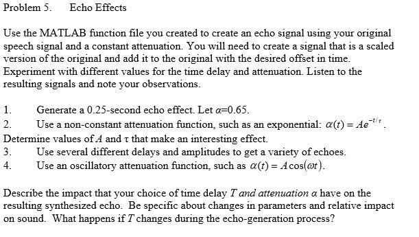  Problem 5. Echo Effects Use the hiA'IIAE function le you created