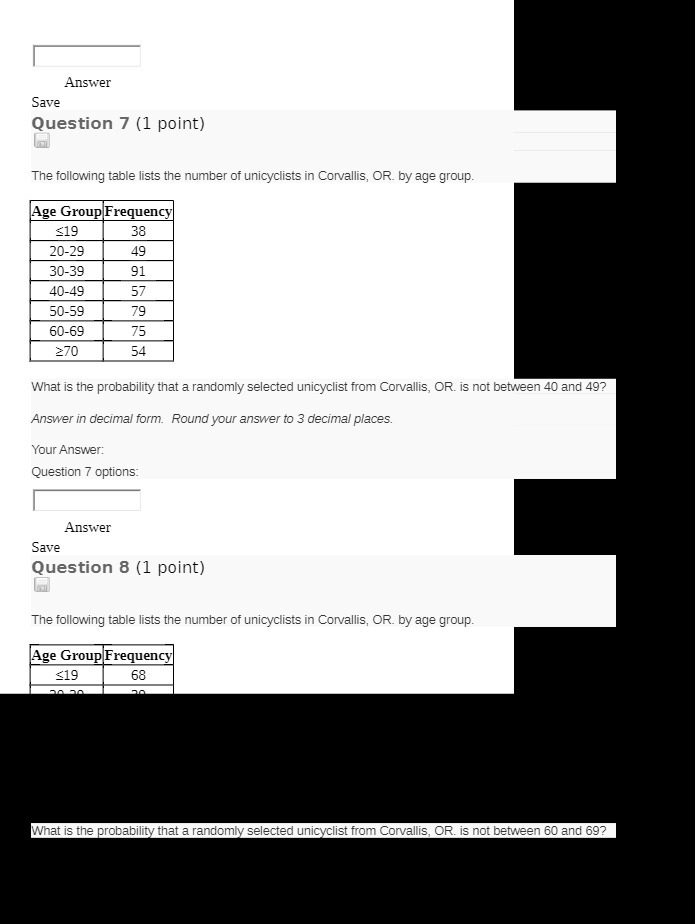 Answer Save Question 7 (1 point) The following table lists the