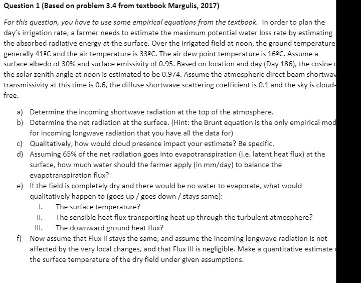  Question 1 (Based on problem 3.4 from textbook Margulis, 2017) For