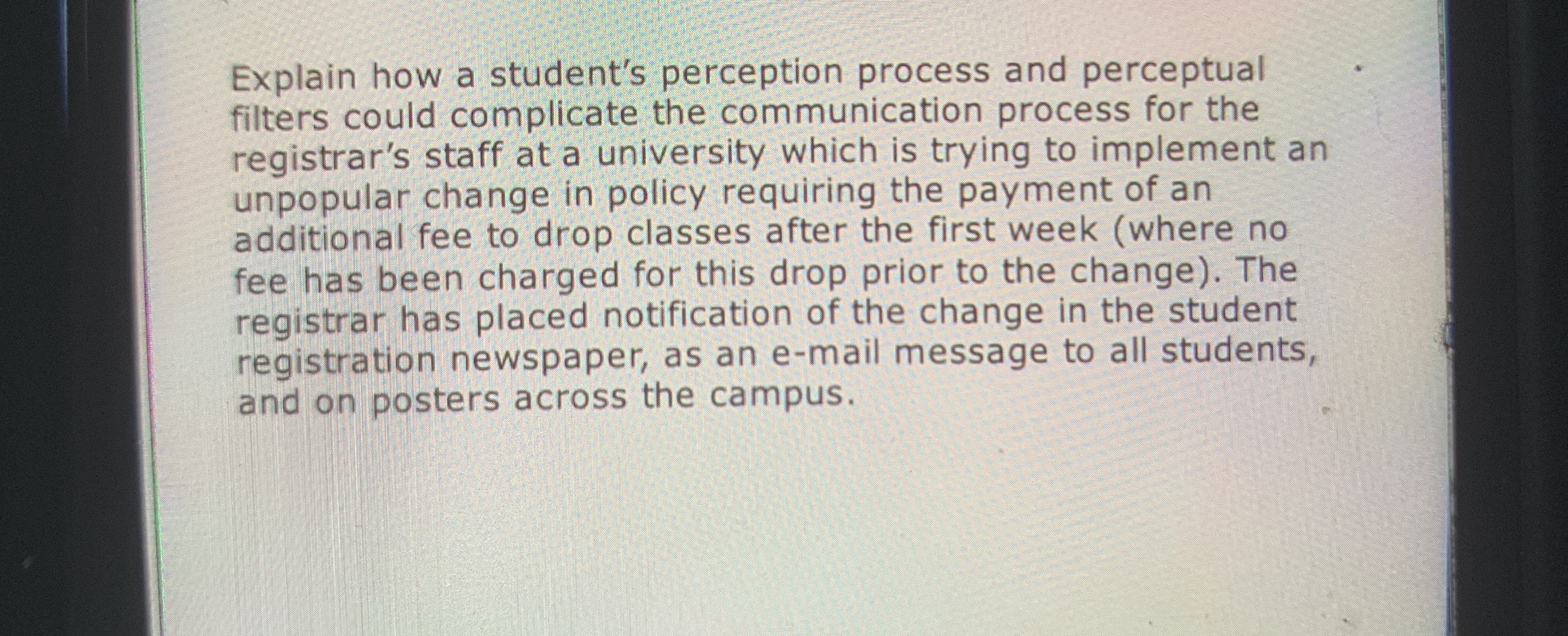 Give the answer in simple wording Explain how a student's perception process