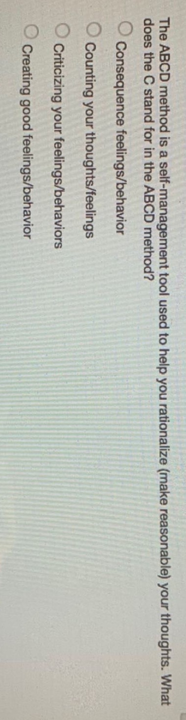 The abcd method The ABCD method is a self-management tool used to