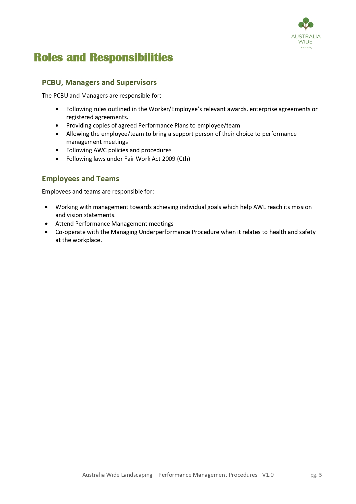 WIDE Landscaping Australia Wide Landscaping recognises the need for a procedure to