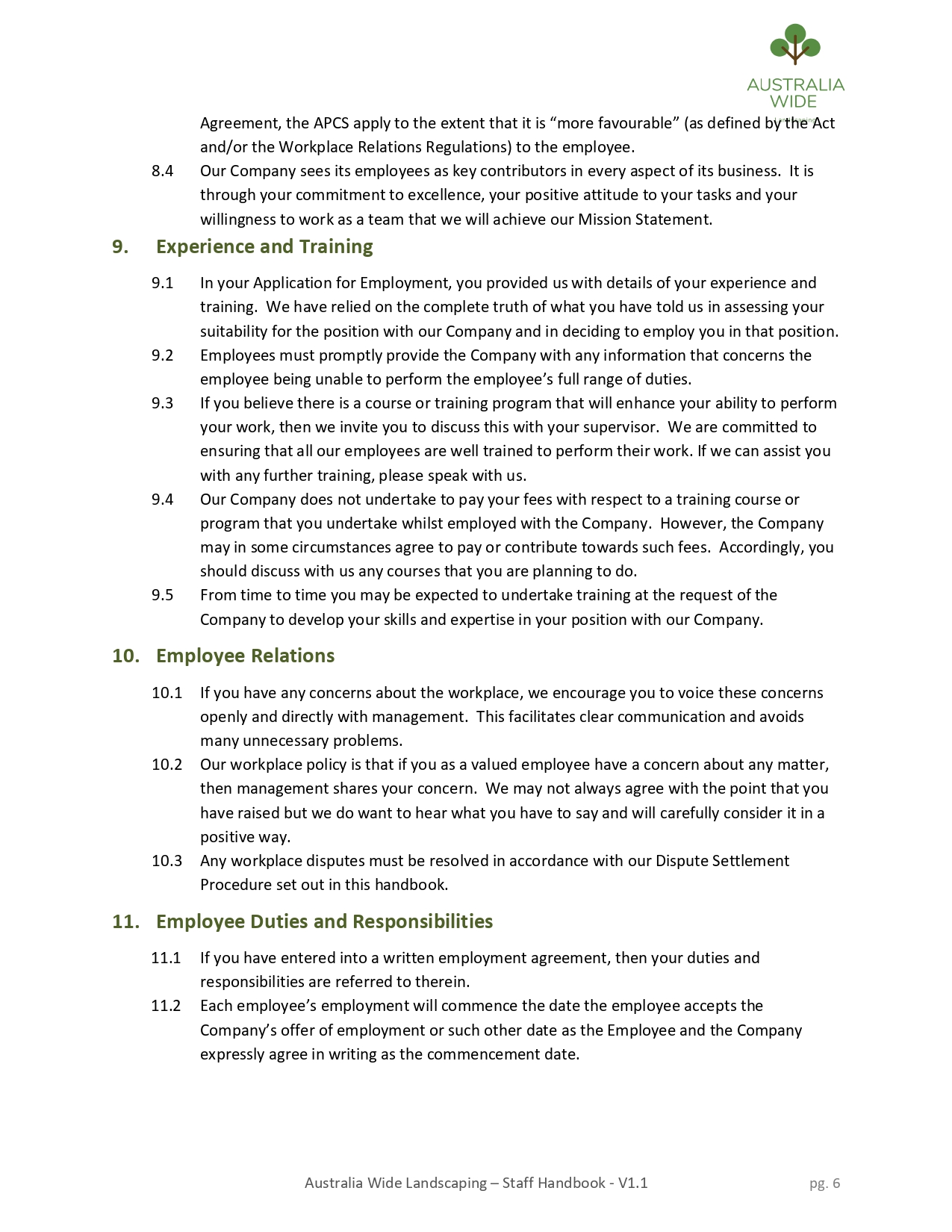 of employees at Australia Wide Landscaping. Purpose The purpose of the Australia