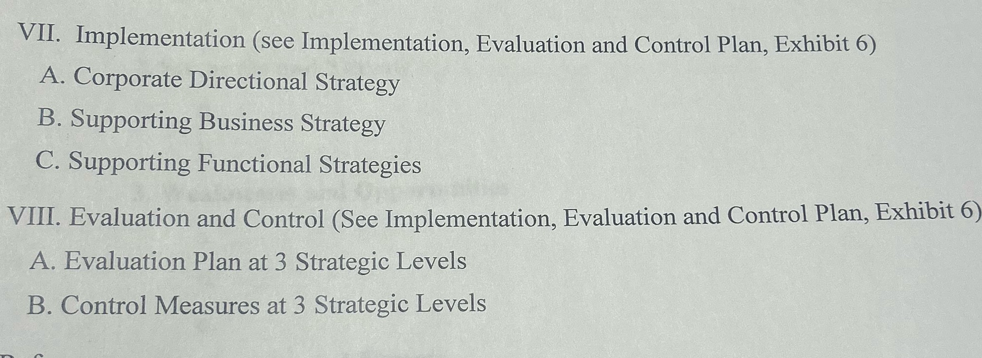 Target Strategic audit VII. Implementation (see Implementation, Evaluation and Control Plan, Exhibit