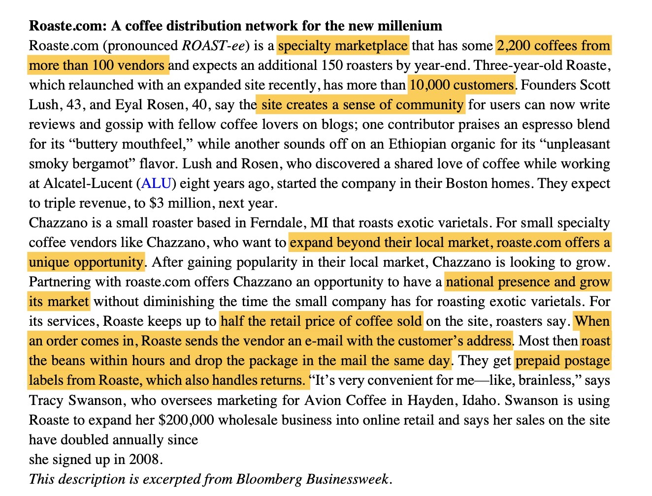 Roaste.com: A coffee distribution network for the new millenium Roaste.com (pronounced