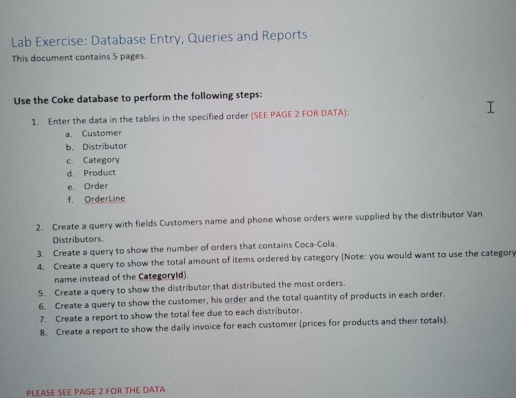  Lab Exercise: Database Entry, Queries and Reports This document contains 5