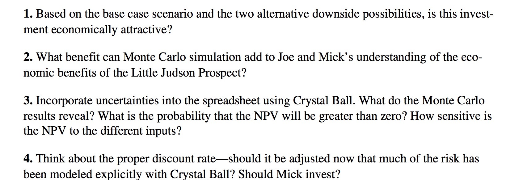 1 . Based on the base case scenario and the two