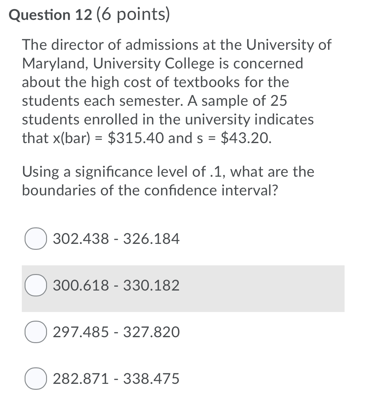 Please answer question 12 Question 12 (6 points) The director of admissions