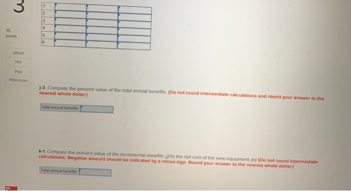 added cost savings for the next six years. Use Table 12-12 Use