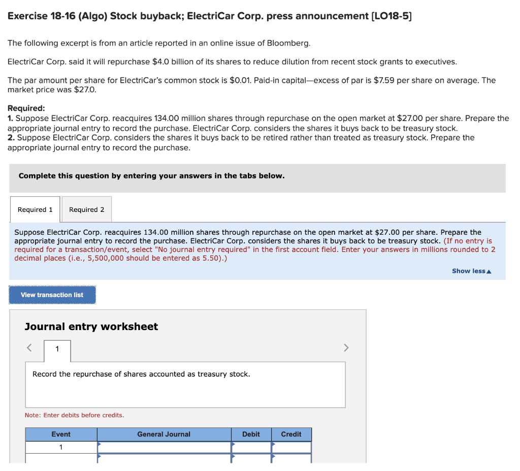 help with both required please Exercise 18-16 (Algo) Stock buyback; ElectriCar Corp.