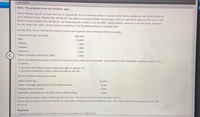  Instructions Note: This problem is for the 2018 tax year. Janice