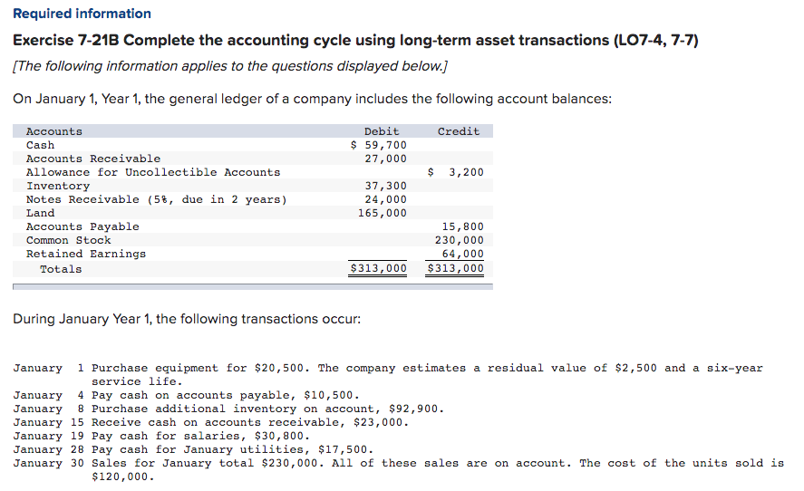  Required information Exercise 7-21B Complete the accounting cycle using long-term asset