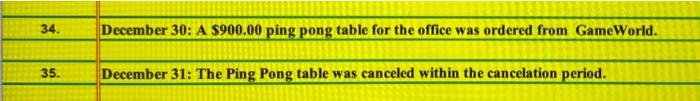Please record general journal 34. December 30: A $900.00 ping pong table