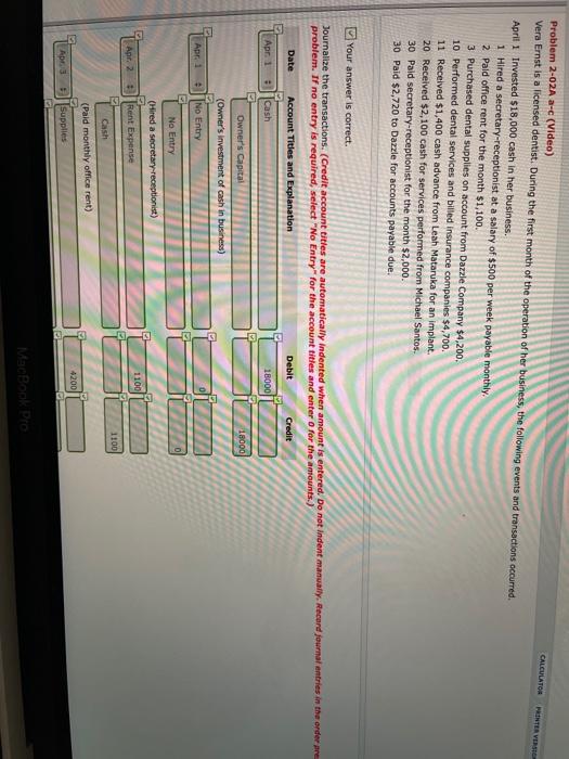  CALCULATOR Problem 2-02A a-c (Video) Vera Ernst is a licensed dentist.