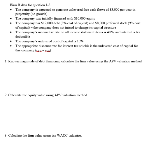 Please show work Firm B data for question 1-3 The company
