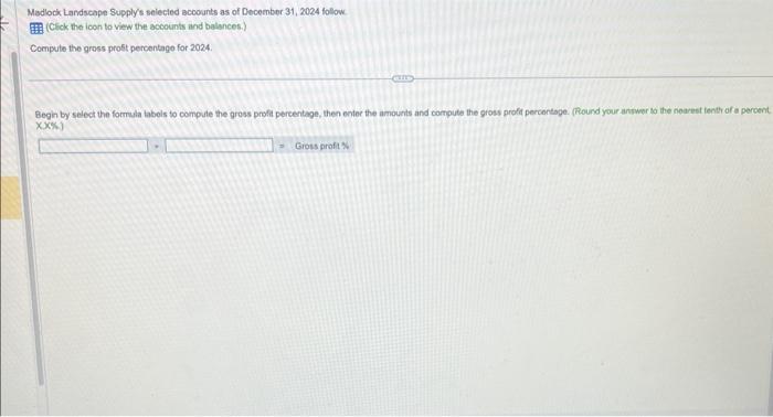  please help me solve this Madlock Landscape Supply's selected acoounts as