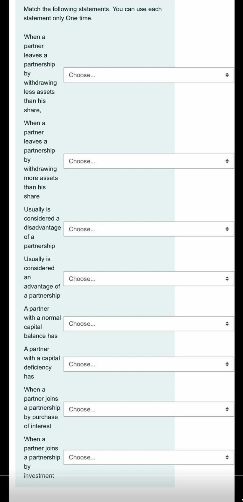 Match the following statements. You can use each statement only One
