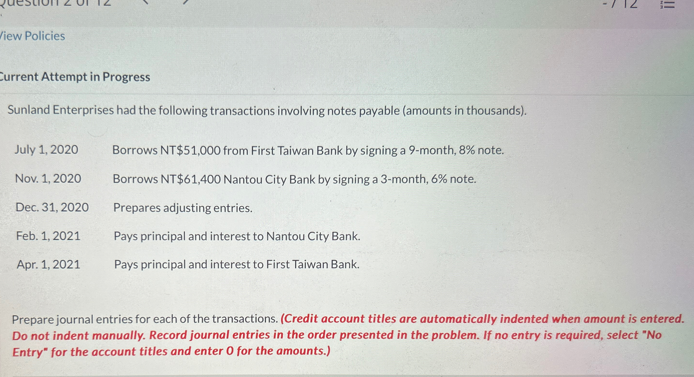  iew Policies Current Attempt in Progress Sunland Enterprises had the following
