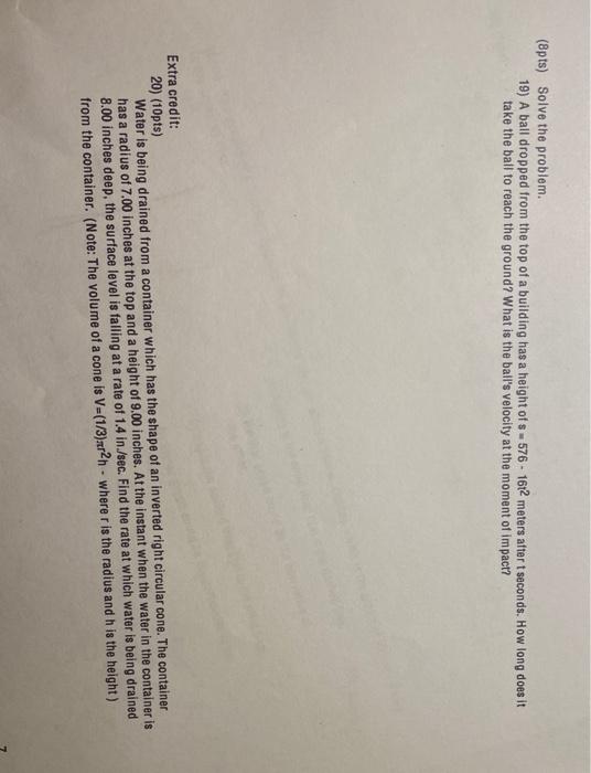 these two pleae! (8pts) Solve the problem. 19) A ball dropped from