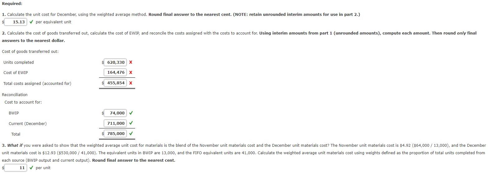 Thank you for your help! Cost Information and the Weighted Average Method