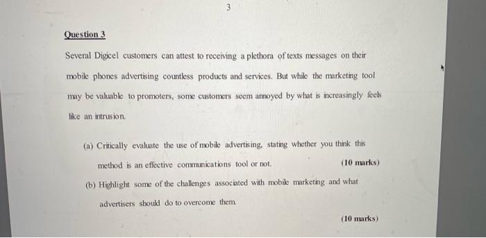  Please answer this quickly 3 Question 3 Several Digicel customers can