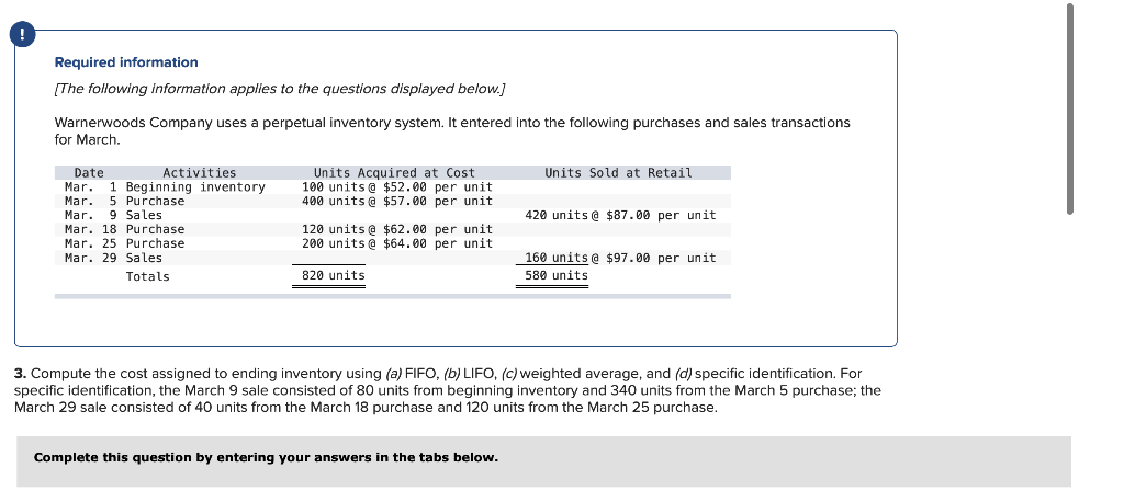 to the questions displayed below.) Warnerwoods Company uses a perpetual inventory system.