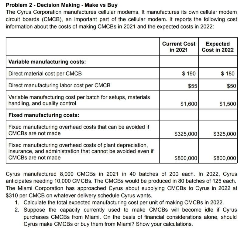  please help Problem 2 - Decision Making - Make vs Buy