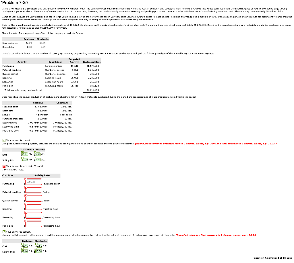  * Problem 7-25 Crane's Nut House is a processor and distributor