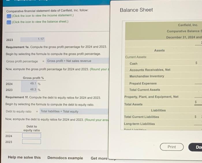  need help with requirement 1f please Comparative financial statement data of