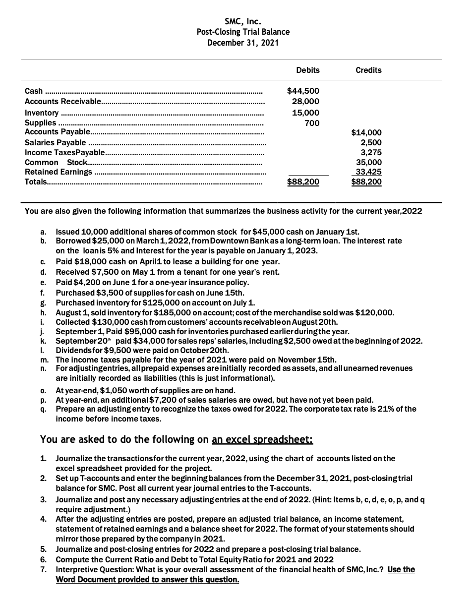 information from SMC, Inc. provided above: 1. Journalize the transactions for the