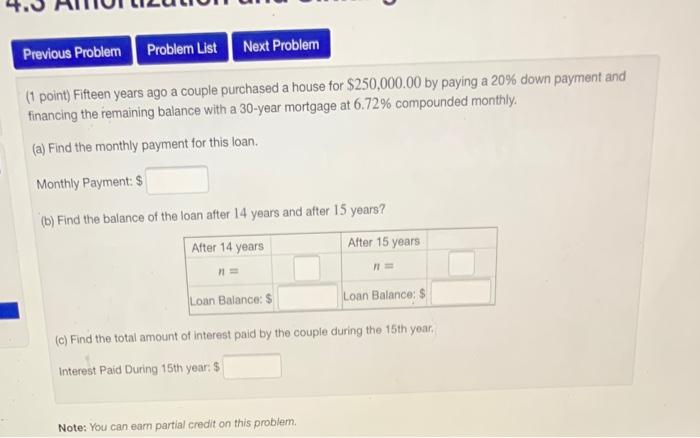  Previous Problem Problem List Next Problem (1 point) Fifteen years ago