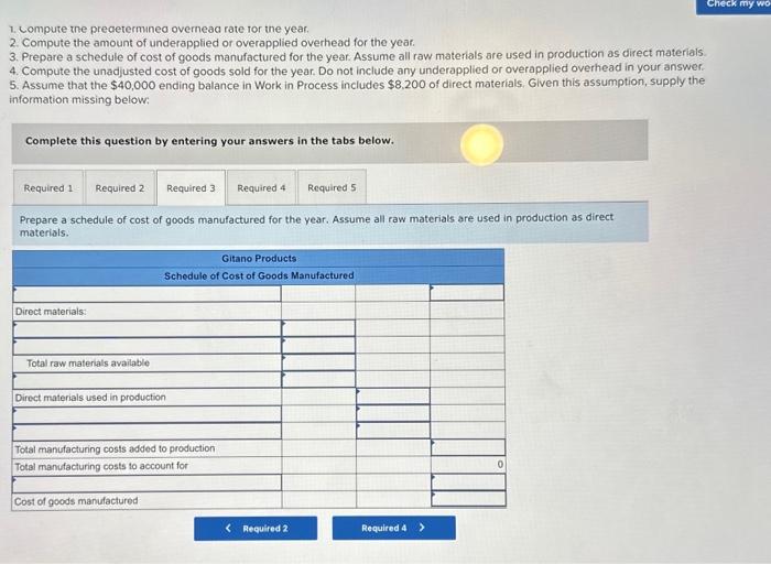 (not on the basis of raw materials purchased). It predetermined overhead rate