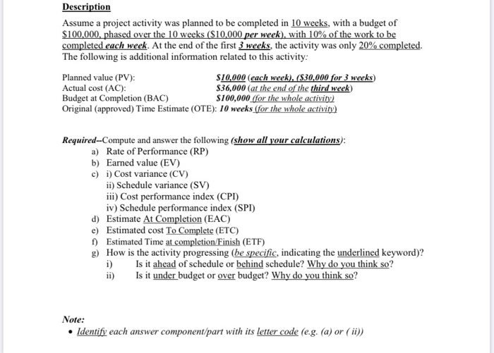  Description Assume a project activity was planned to be completed in