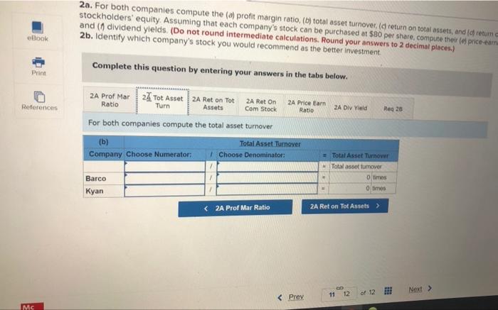 the financial statements of two companies competing in the same industry follows
