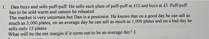  please show workings answer should be 105 1. Dan buys and