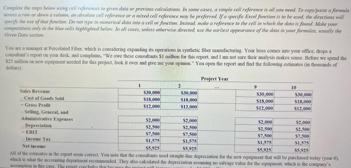 please me do this in excel Complete the steps below using cell