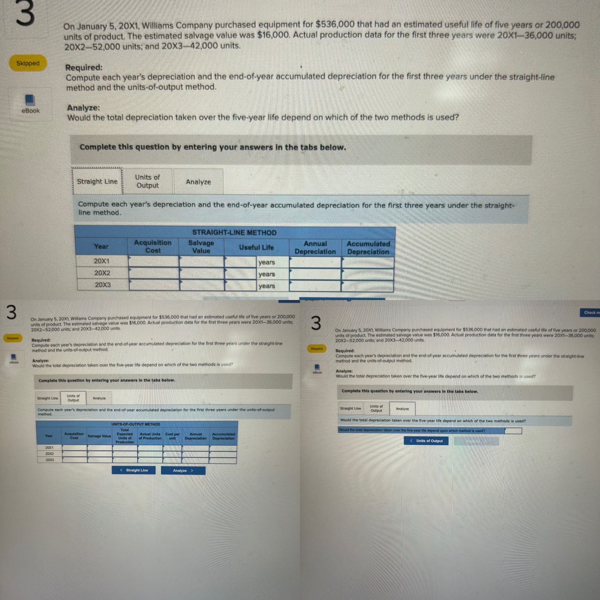  On January 5,20X1, Williams Company purchased equipment for $536,000 that had