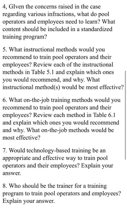 standardized training program? 5. What instructional methods would you recommend to train