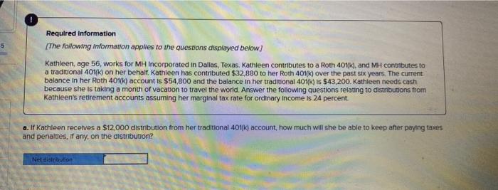 answer D and E Required Information [The following information applies to the