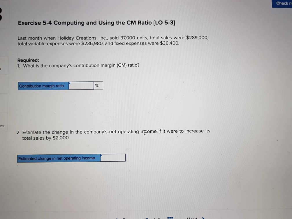  Check m Exercise 5-4 Computing and Using the CM Ratio [LO