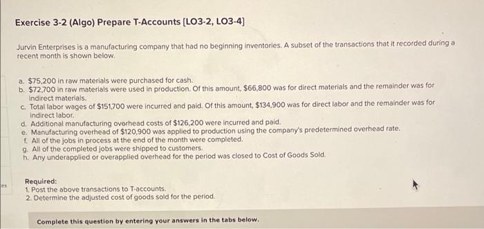 Please answer each part. Thank you!!! Exercise 3-2 (Algo) Prepare T-Accounts (L03-2,