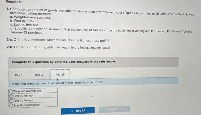 and sold throughout each accounting period but applies its inventory costing method