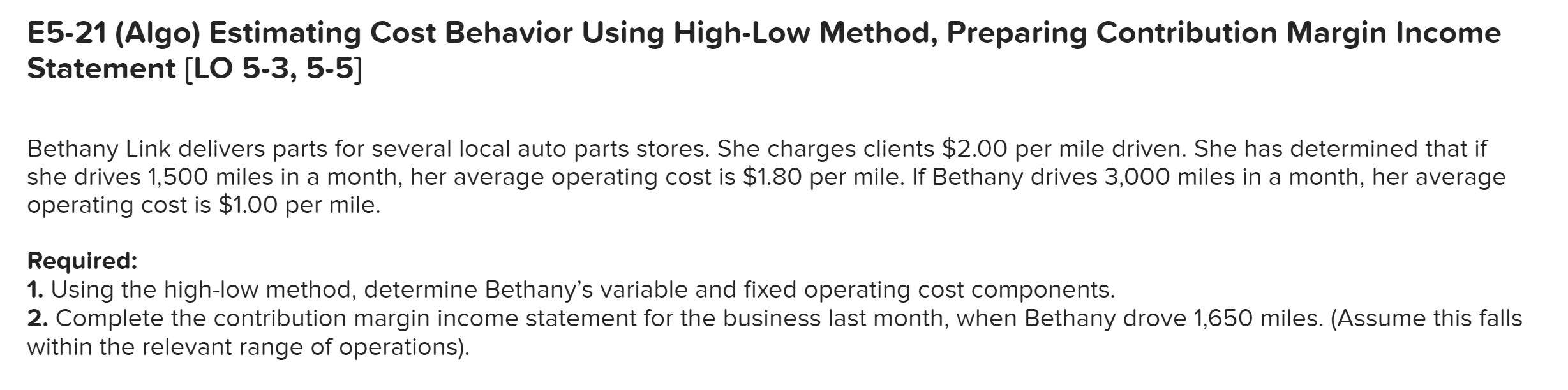  E5-21 (Algo) Estimating Cost Behavior Using High-Low Method, Preparing Contribution Margin