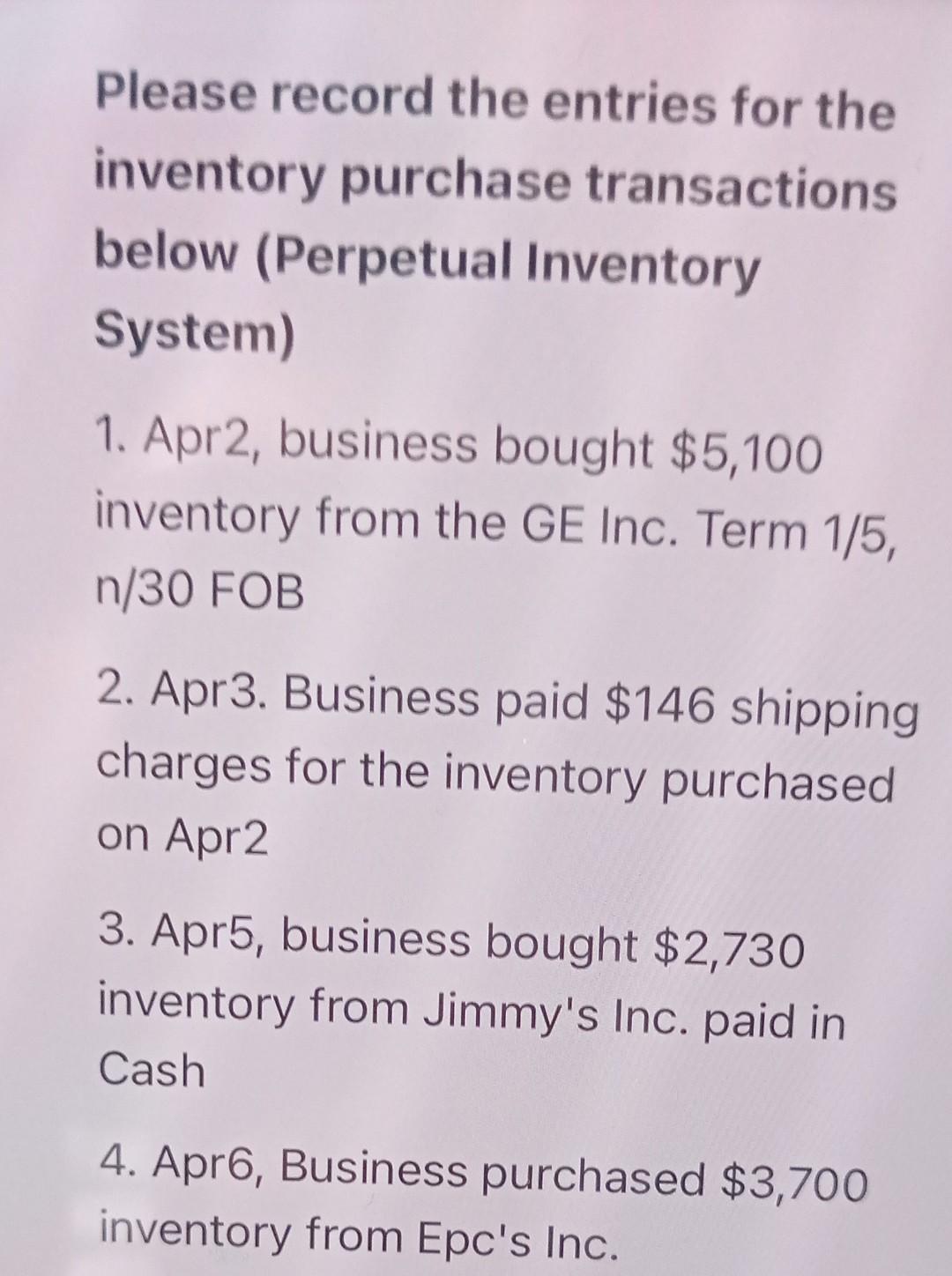 Please record the entries for the inventory purchase transactions below (Perpetual