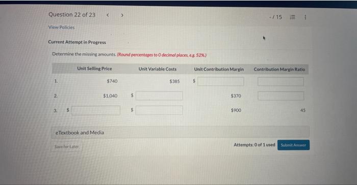  Current Attempt in Progress Determine the missing amounts: (Round percentages to