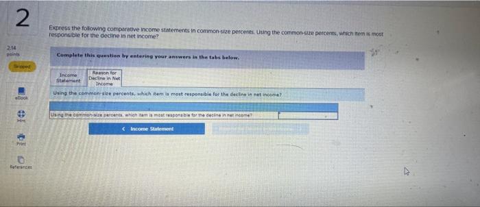 Print Express the following comparative Income statements in common-size percents. Using the