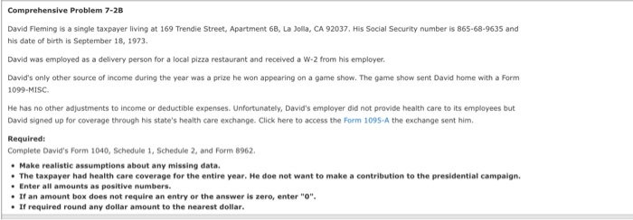  Comprehensive Problem 7-2B David Fleming is a single taxpayer living at