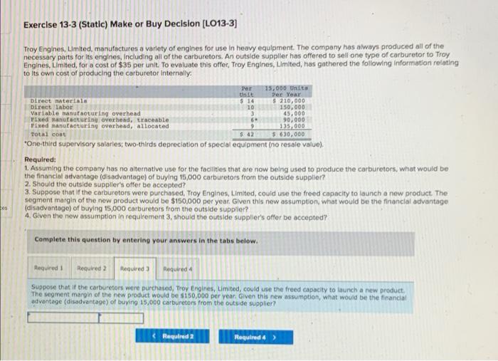 for use in heavy equipment. The company has always produced all of