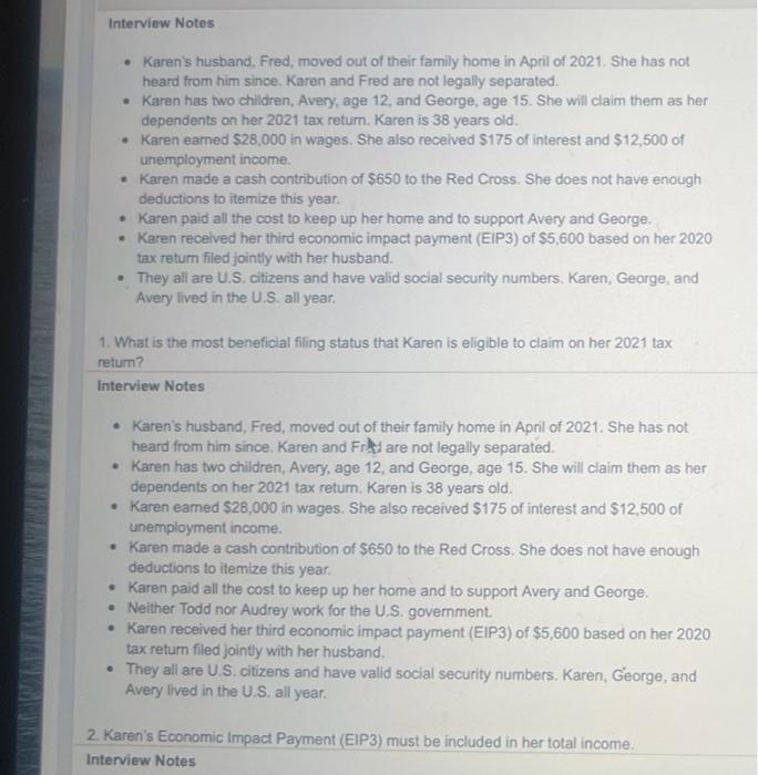please answer the questions Interview Notes Karen's husband, Fred, moved out of