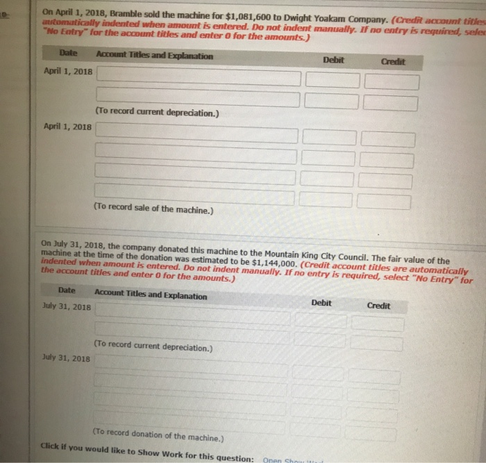 Bramble Inc. has a machine with a book value of $977,600. The